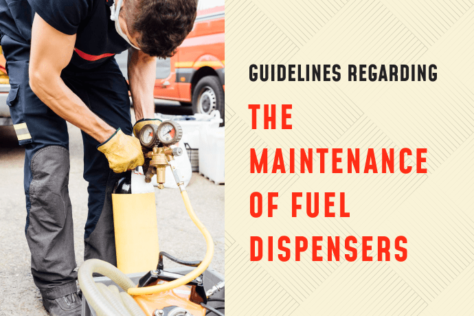 Guidelines Regarding The Maintenance Of Fuel Dispensers